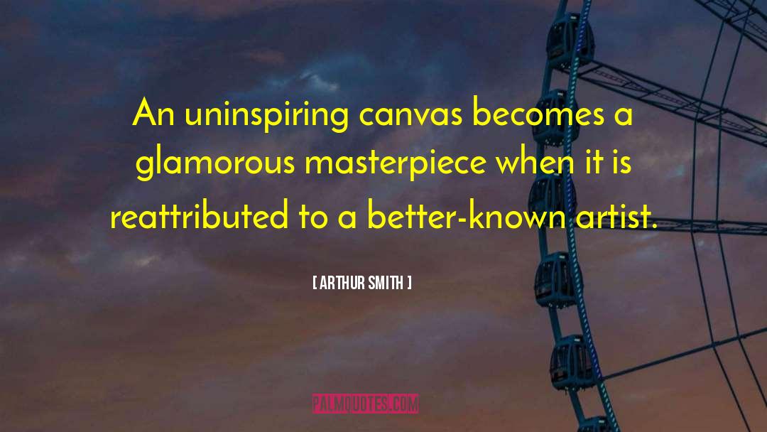 Uninspiring quotes by Arthur Smith