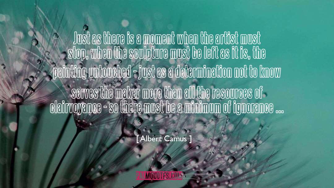 Unintelligence quotes by Albert Camus