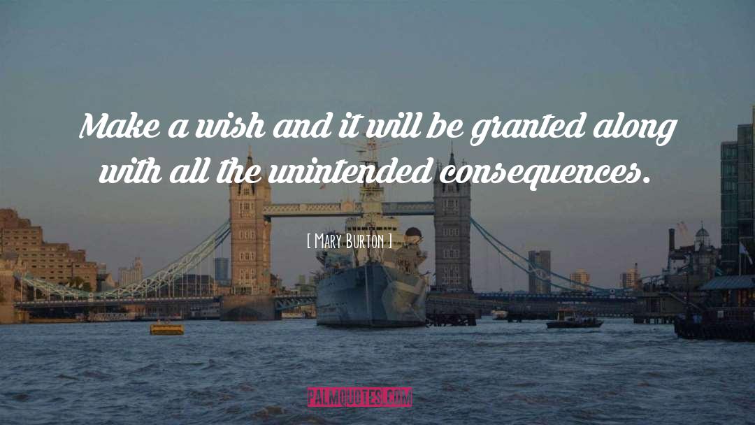 Unintended Consequences quotes by Mary Burton