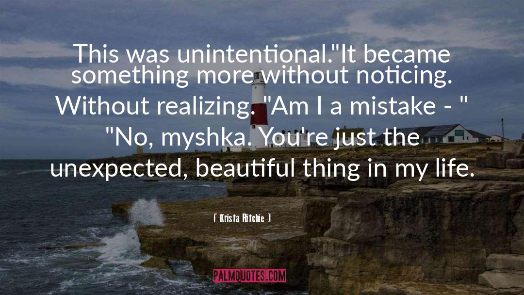 Unintentional quotes by Krista Ritchie