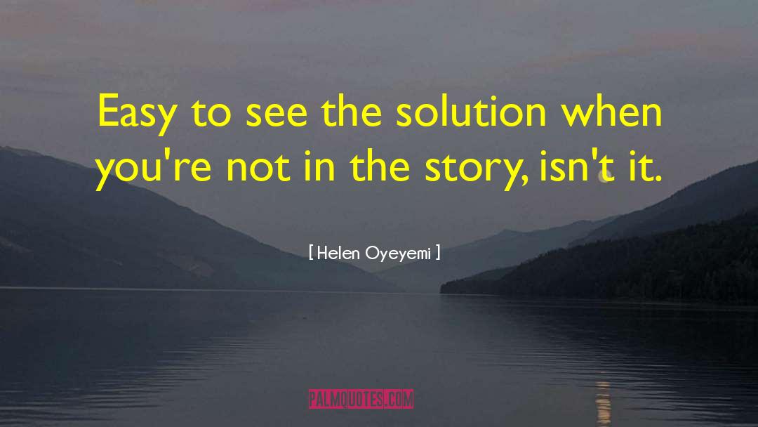 Unintentionally Meta quotes by Helen Oyeyemi