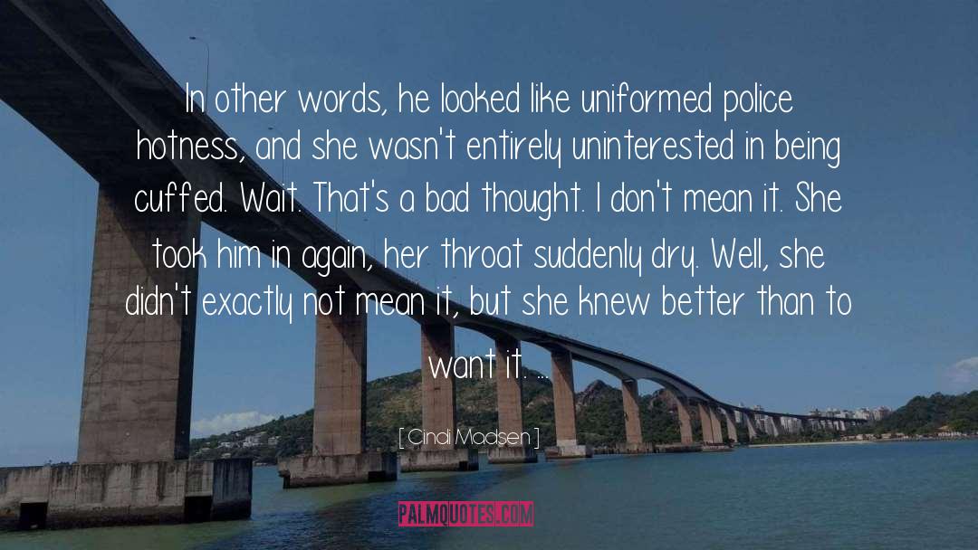 Uninterested quotes by Cindi Madsen