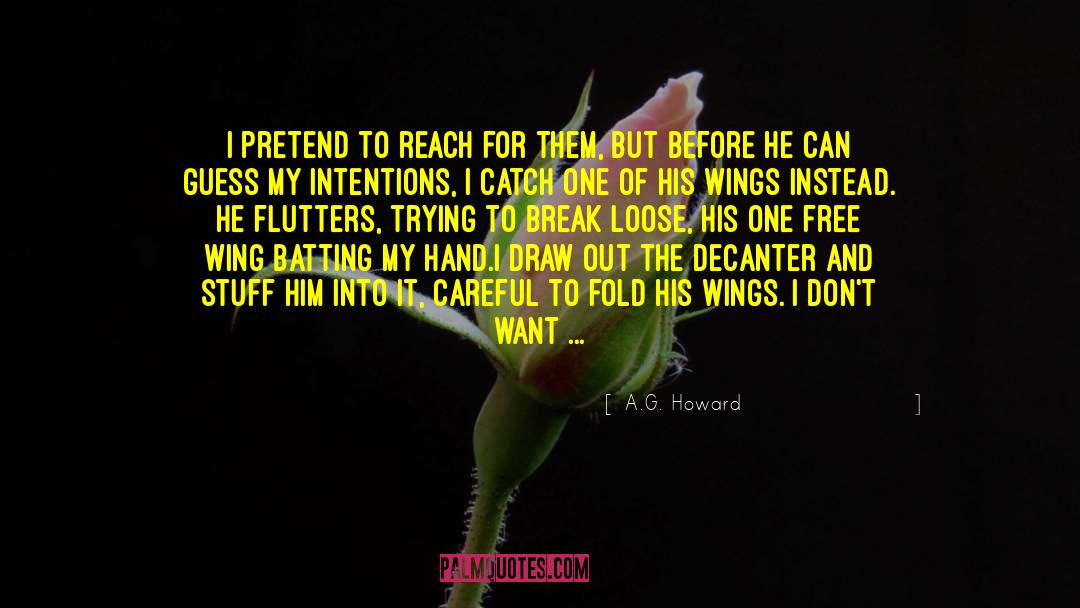 Uninterested quotes by A.G. Howard