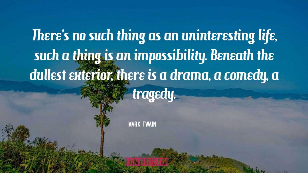 Uninteresting quotes by Mark Twain