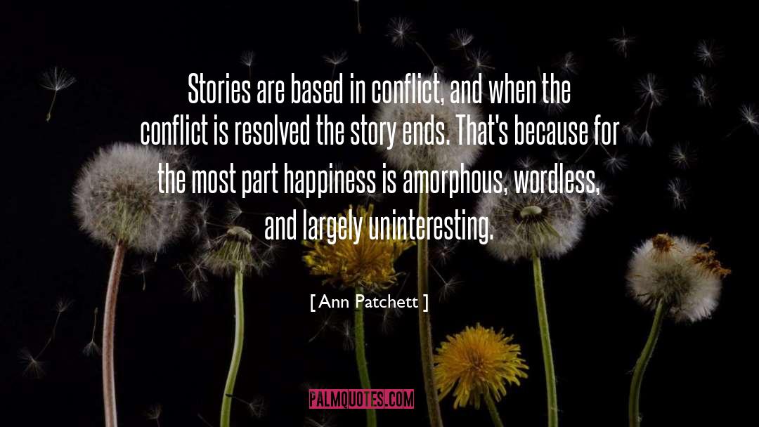 Uninteresting quotes by Ann Patchett