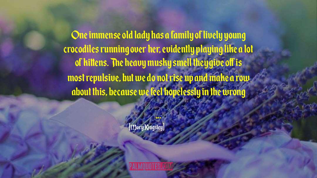 Uninvited quotes by Mary Kingsley
