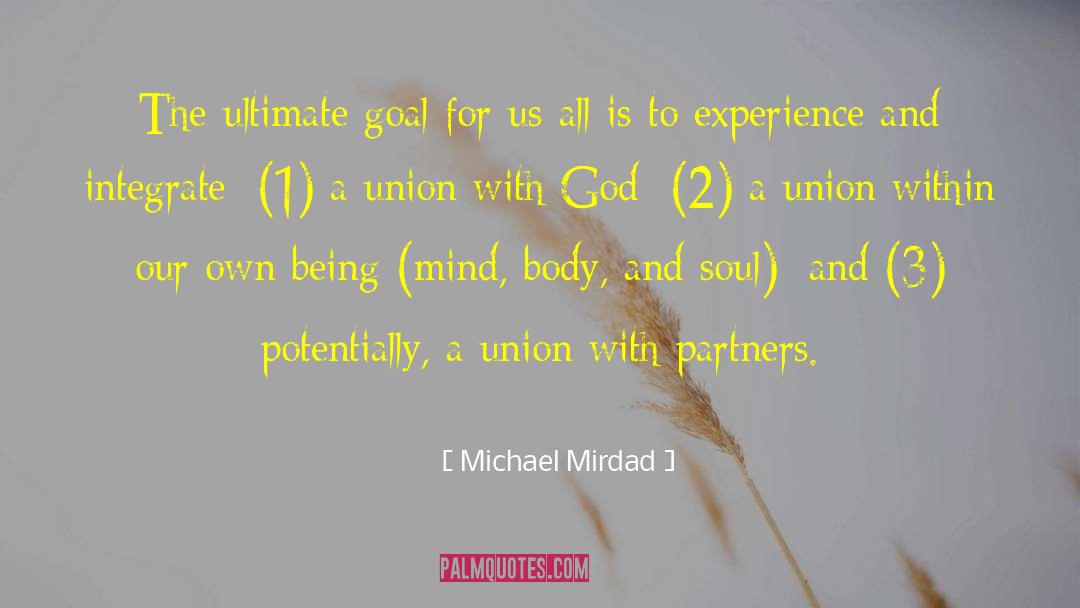 Union With God quotes by Michael Mirdad
