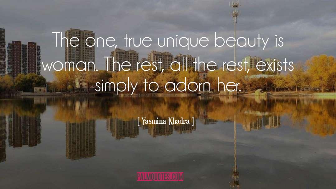 Unique Beauty quotes by Yasmina Khadra