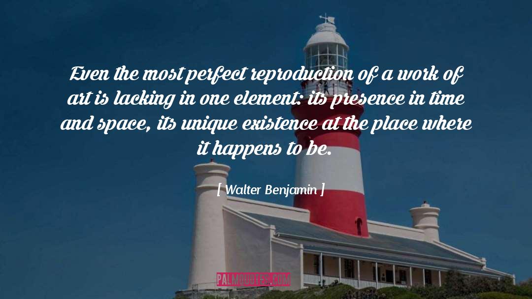 Unique Experiences quotes by Walter Benjamin
