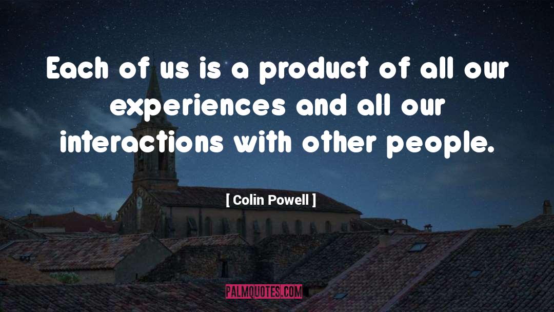 Unique Experiences quotes by Colin Powell