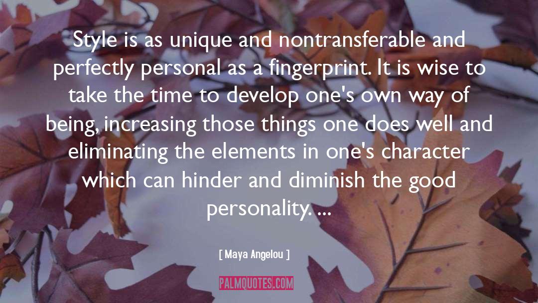 Unique Fingerprints quotes by Maya Angelou