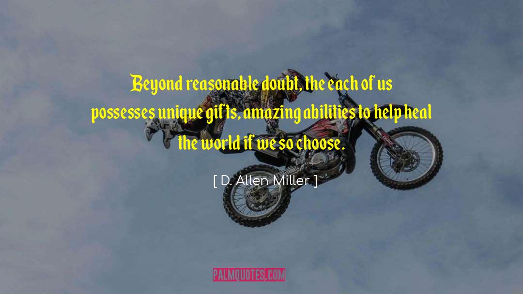Unique Gifts quotes by D. Allen Miller