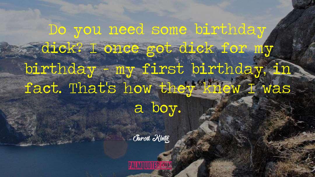 Unique Happy Birthday quotes by Jarod Kintz