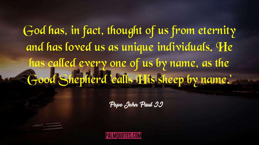 Unique Individuals quotes by Pope John Paul II