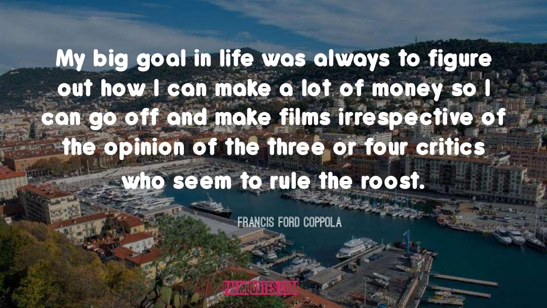 Unique Life quotes by Francis Ford Coppola