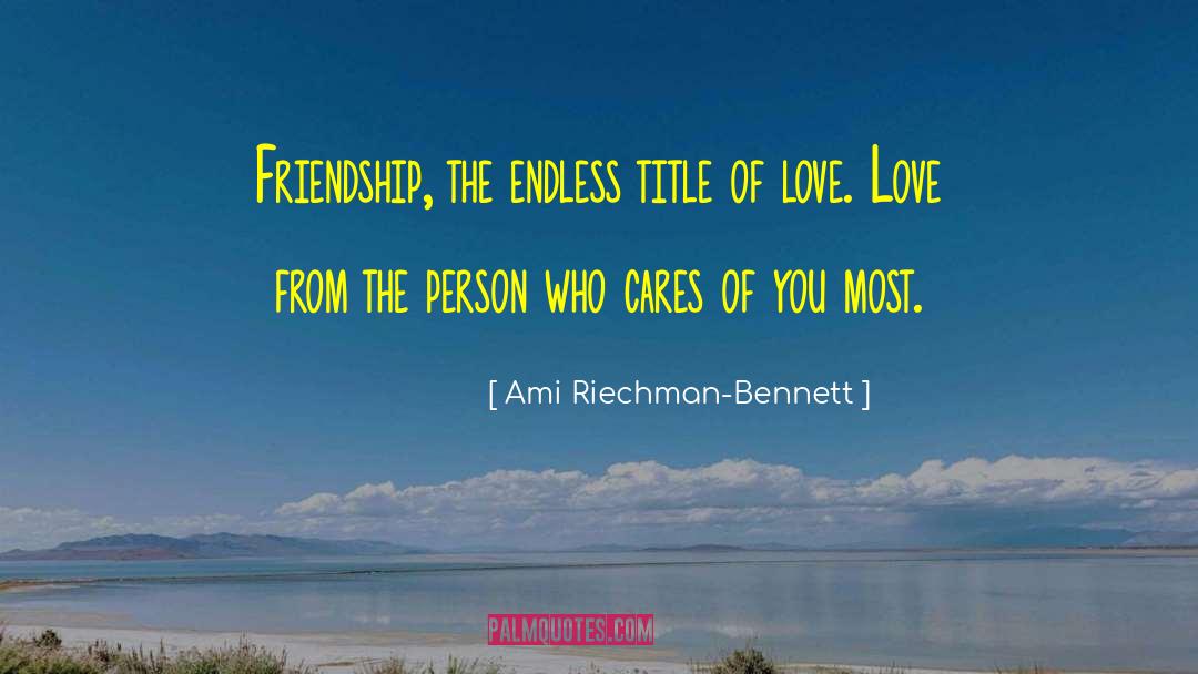 Unique Love quotes by Ami Riechman-Bennett