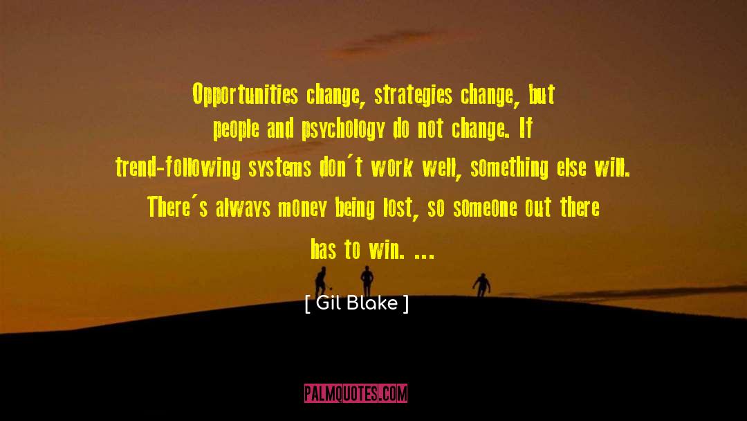 Unique Opportunities quotes by Gil Blake