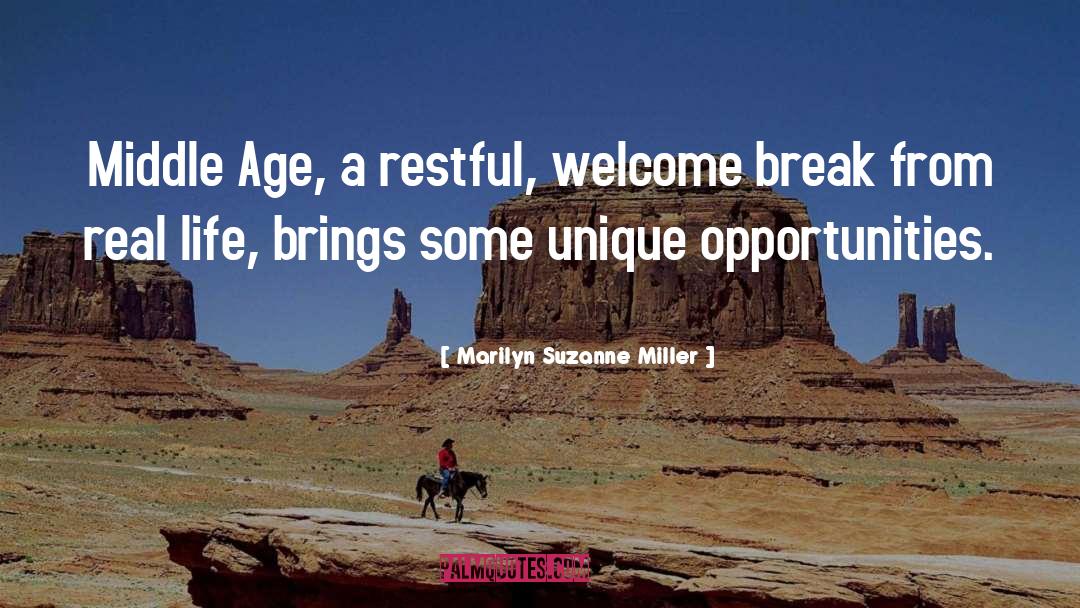 Unique Opportunities quotes by Marilyn Suzanne Miller