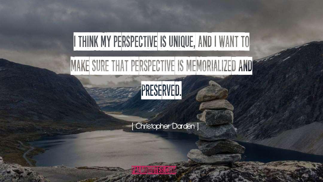 Unique Perspective quotes by Christopher Darden