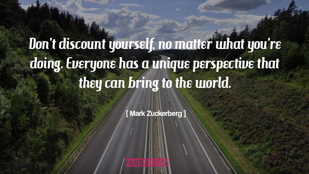 Unique Perspective quotes by Mark Zuckerberg