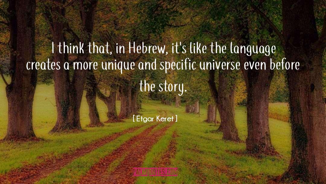 Unique Self quotes by Etgar Keret