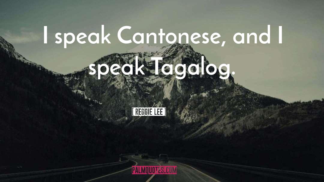 Unique Tagalog quotes by Reggie Lee