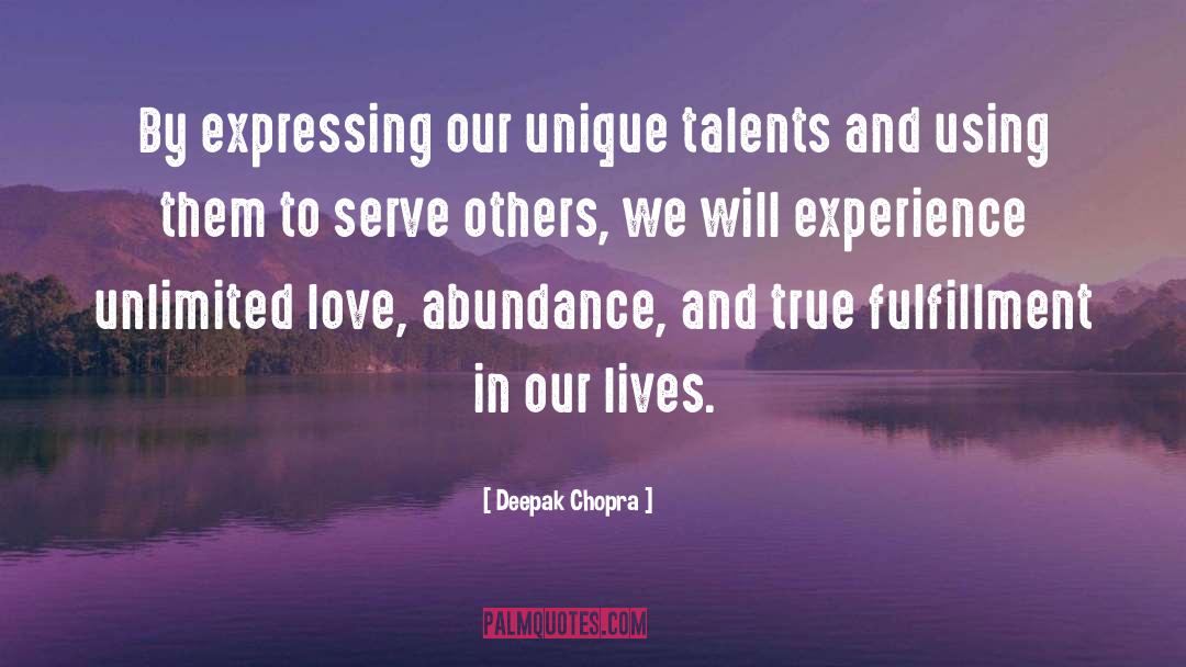 Unique Talents quotes by Deepak Chopra