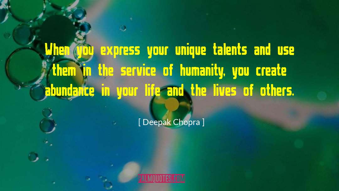 Unique Talents quotes by Deepak Chopra
