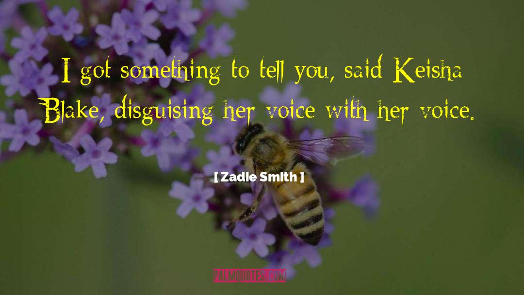 Unique Voice quotes by Zadie Smith