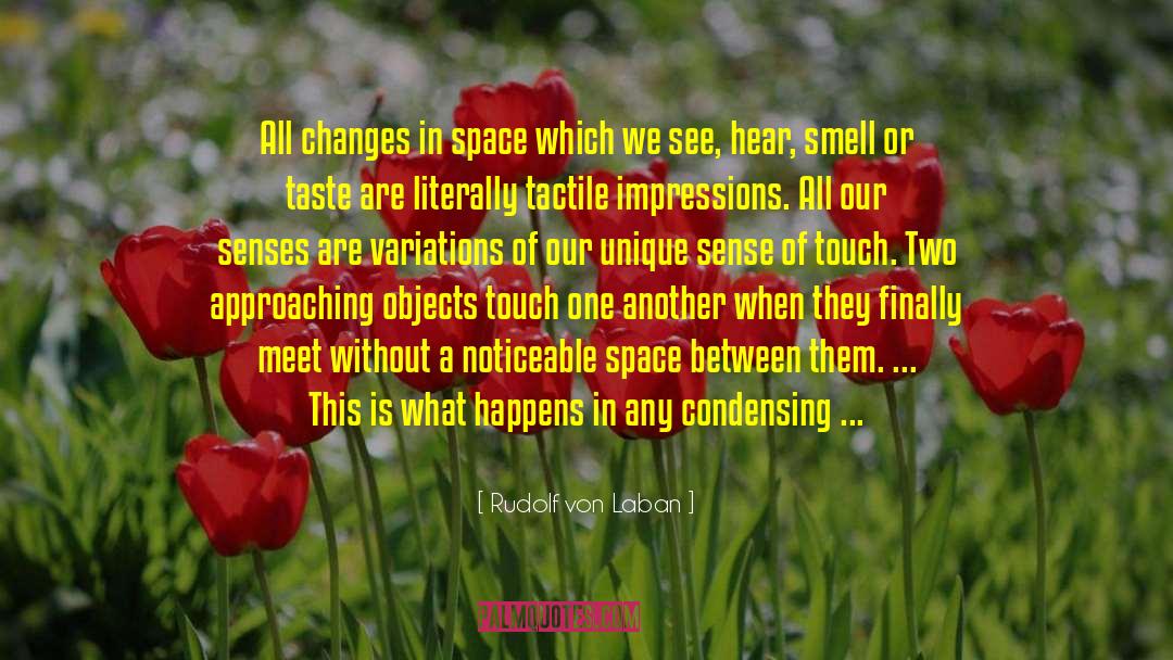 Unique Voices quotes by Rudolf Von Laban