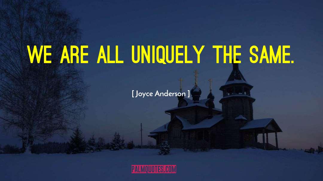Uniquely You quotes by Joyce Anderson