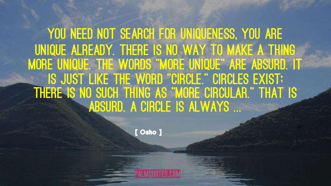 Uniqueness Of Individuals quotes by Osho