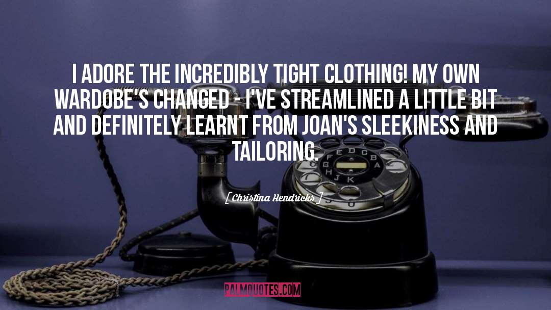 Unisex Clothing quotes by Christina Hendricks