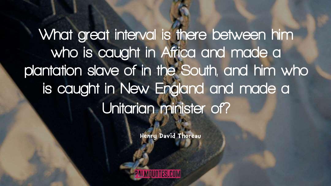 Unitarian quotes by Henry David Thoreau