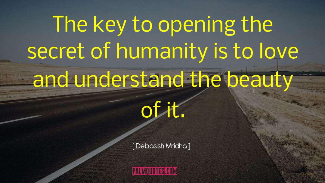 Unite Humanity quotes by Debasish Mridha