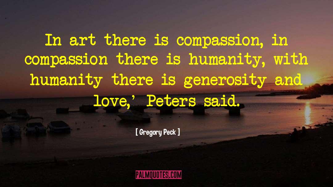 Unite Humanity quotes by Gregory Peck