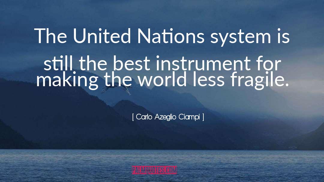 United Nations quotes by Carlo Azeglio Ciampi