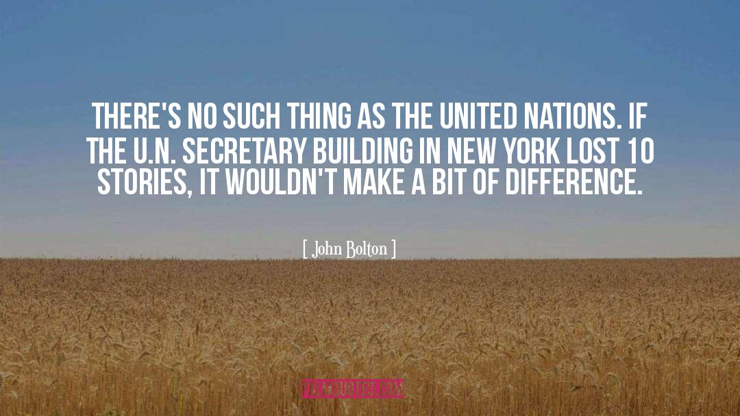 United Nations quotes by John Bolton