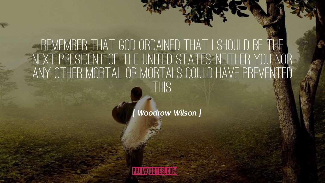 United States Army quotes by Woodrow Wilson