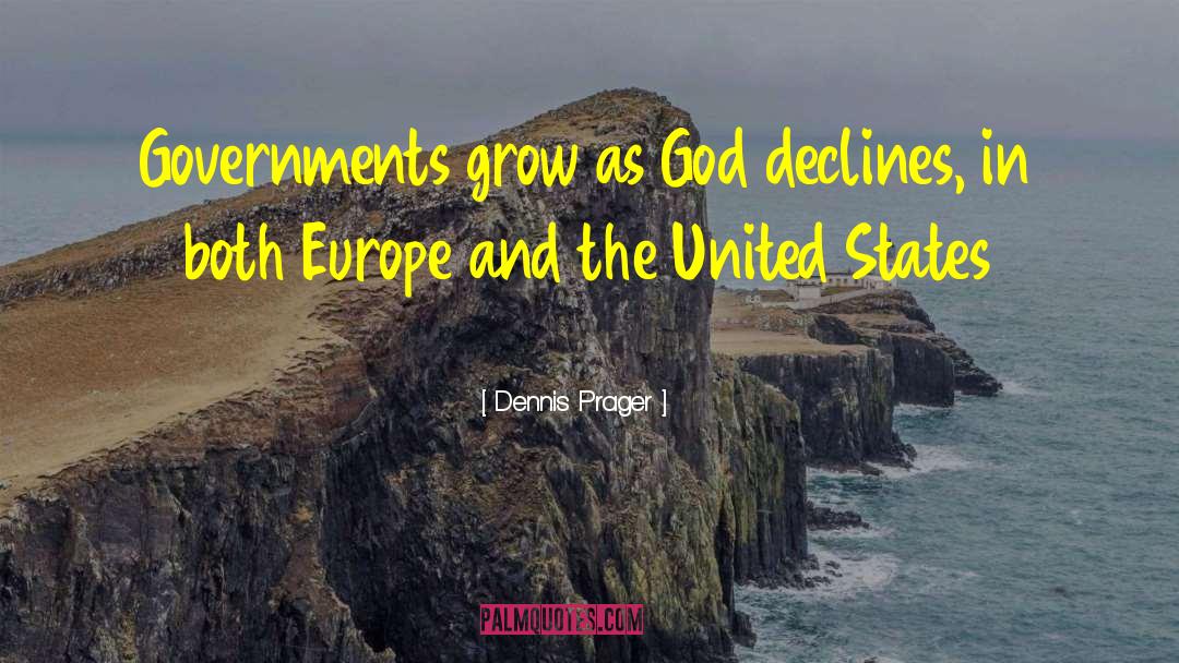 United States Government quotes by Dennis Prager