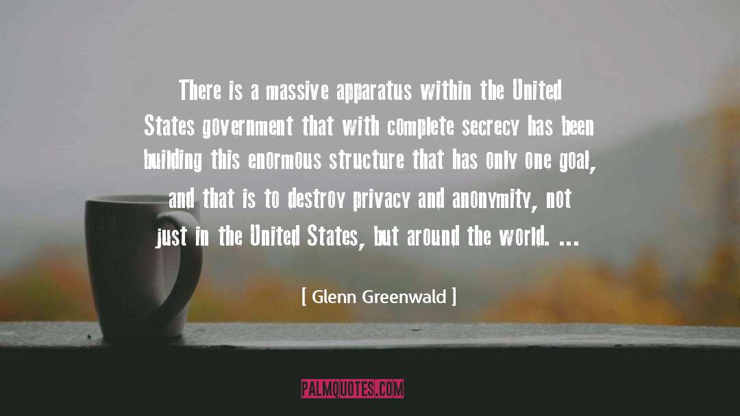 United States Government quotes by Glenn Greenwald