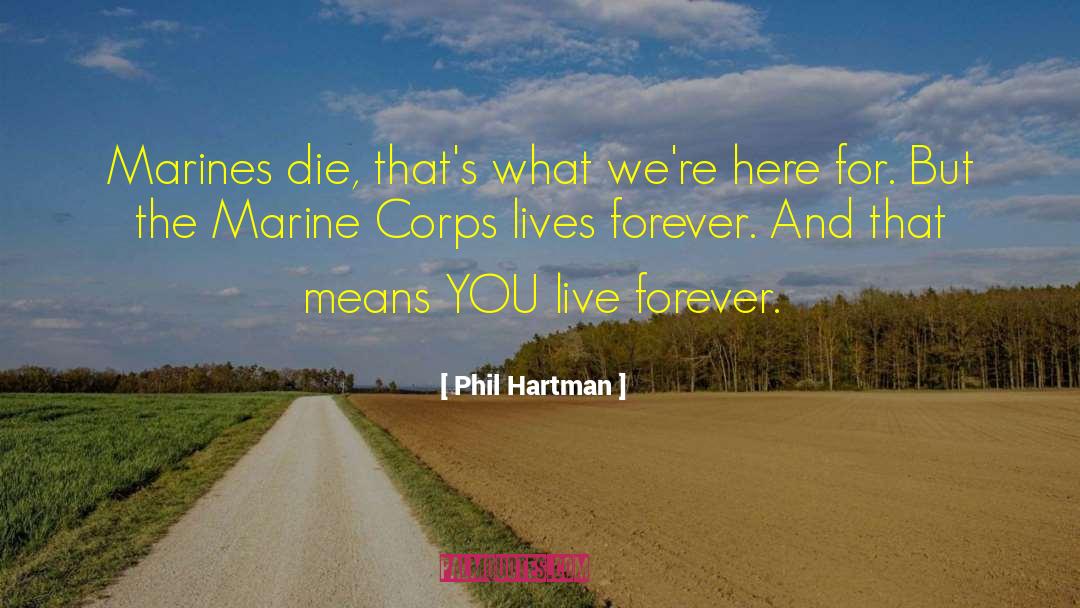 United States Marine Corps quotes by Phil Hartman