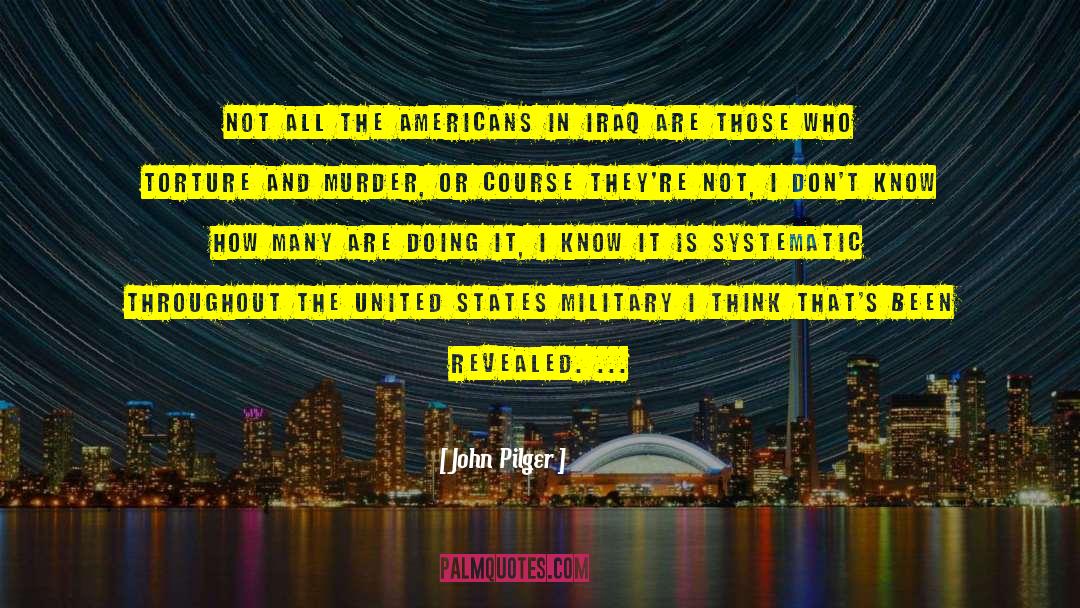 United States Military quotes by John Pilger