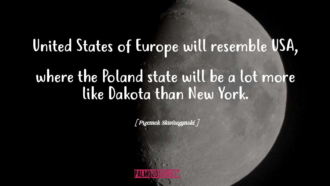 United States Of Europe quotes by Przemek Skwirczynski