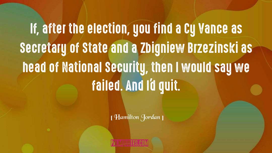 United States Secretary Of State quotes by Hamilton Jordan