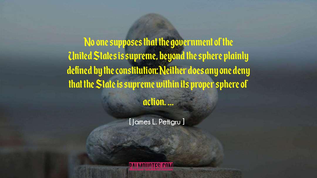 United States Supreme Court quotes by James L. Petigru