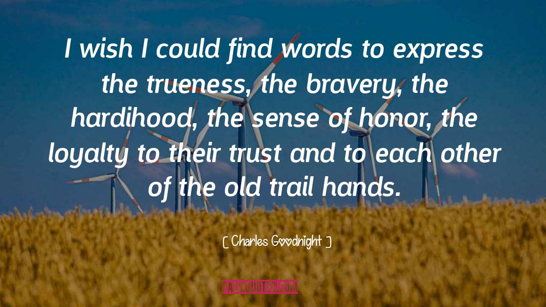 Unititi Express quotes by Charles Goodnight