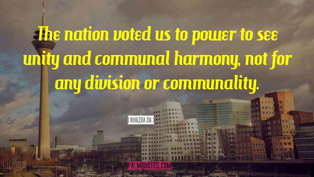 Unity And Division quotes by Khaleda Zia