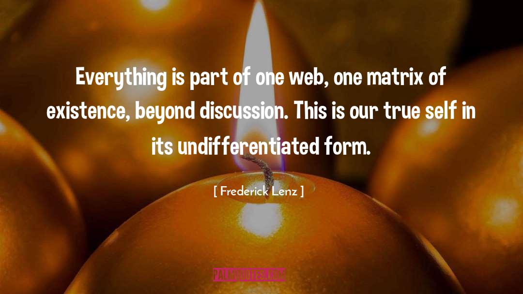 Unity Of One quotes by Frederick Lenz