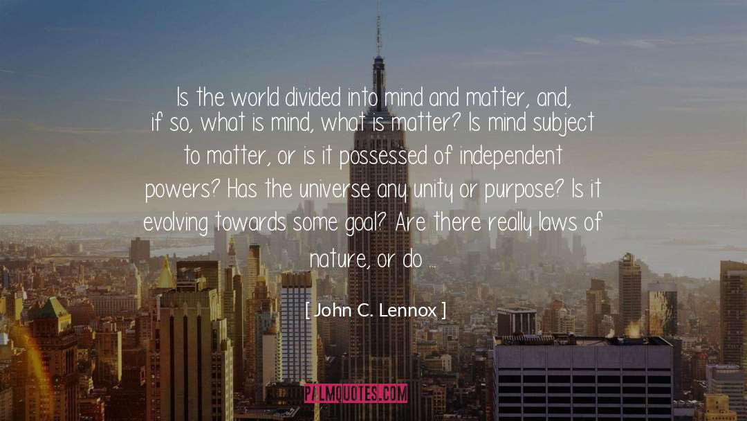 Unity quotes by John C. Lennox